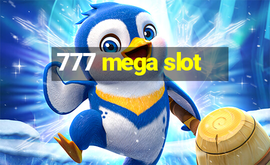 777 mega slot