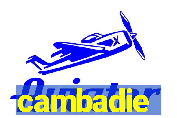 cambadie