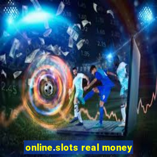 online.slots real money