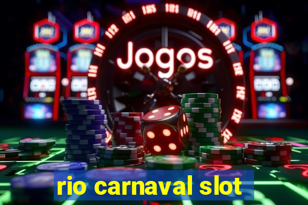 rio carnaval slot