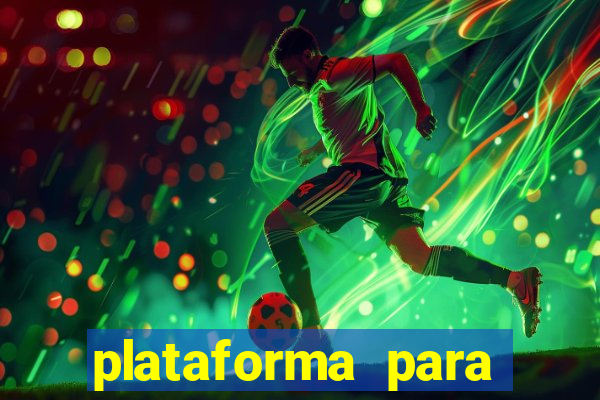 plataforma para jogar fortune tiger