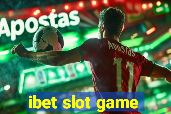 ibet slot game