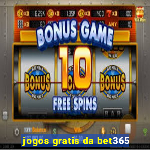 jogos gratis da bet365