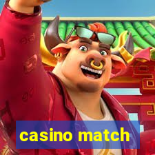 casino match