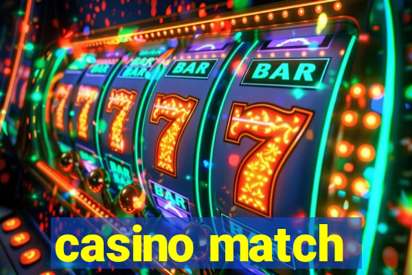 casino match