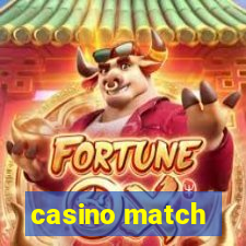 casino match