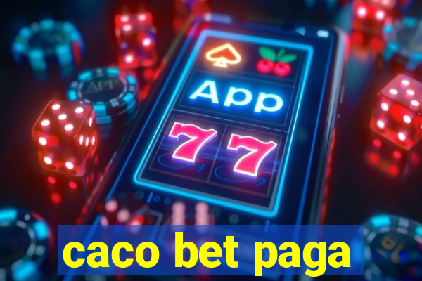 caco bet paga