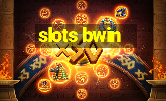 slots bwin