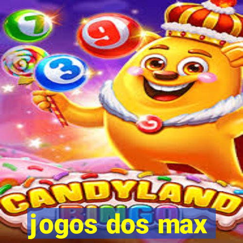 jogos dos max