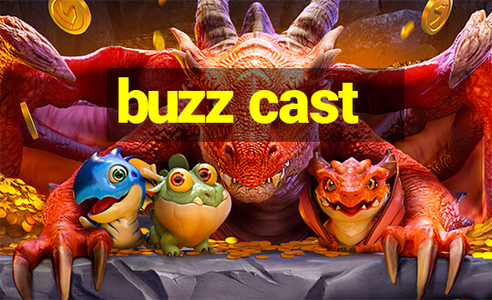 buzz cast