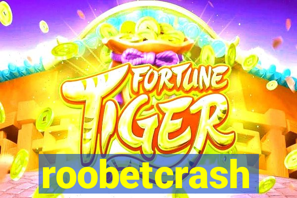 roobetcrash