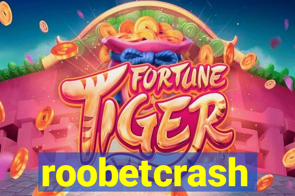 roobetcrash