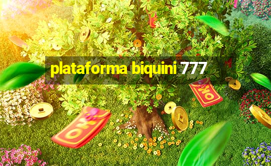 plataforma biquini 777