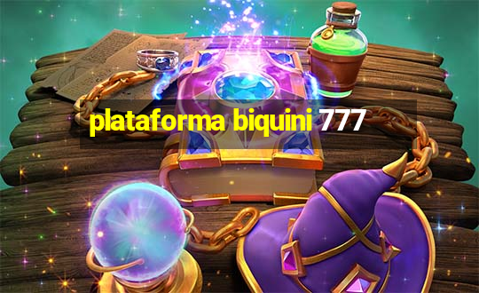 plataforma biquini 777