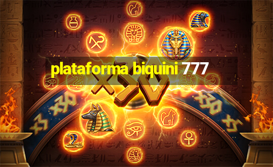 plataforma biquini 777