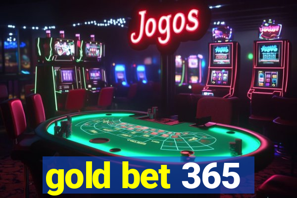 gold bet 365