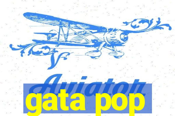 gata pop