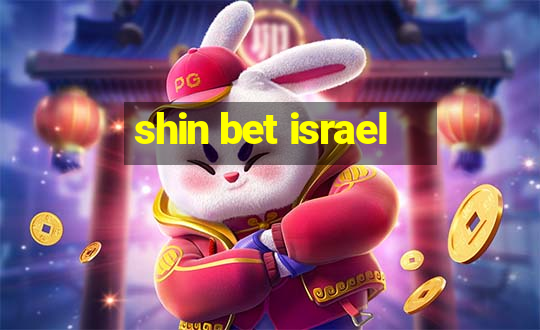 shin bet israel