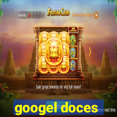 googel doces