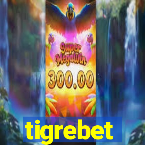 tigrebet