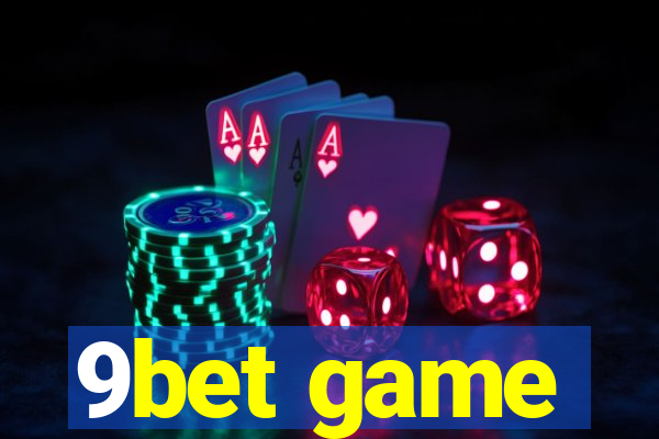 9bet game