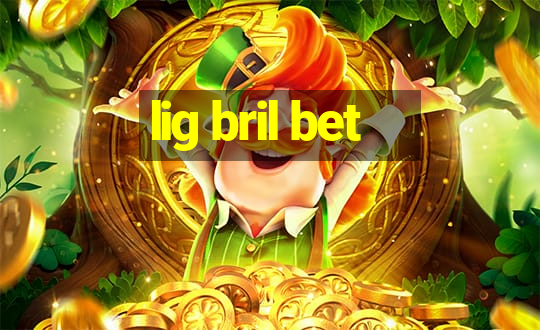 lig bril bet