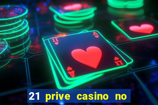 21 prive casino no deposit bonus codes