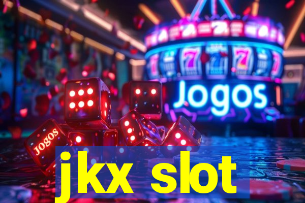 jkx slot