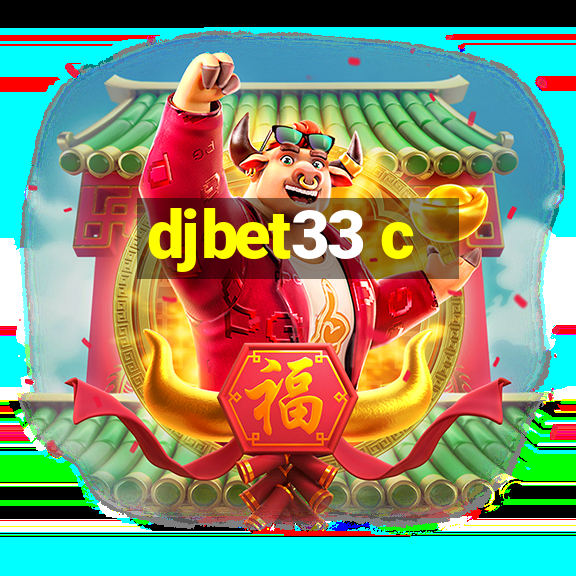 djbet33 c