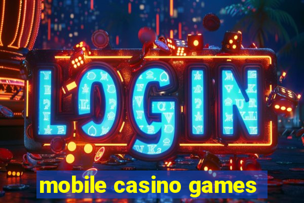 mobile casino games