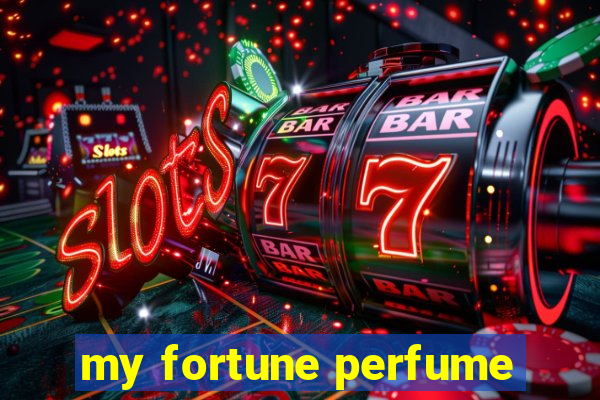 my fortune perfume