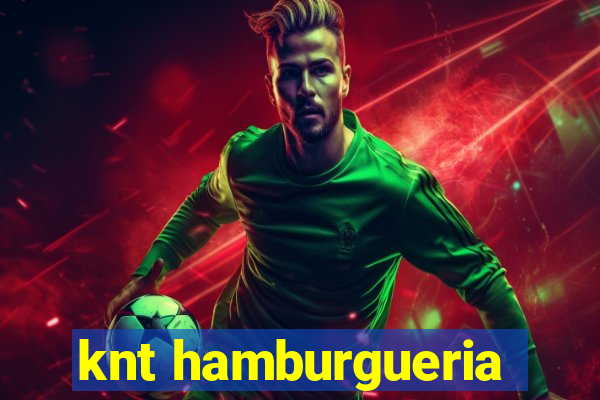 knt hamburgueria