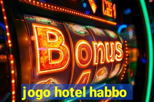 jogo hotel habbo