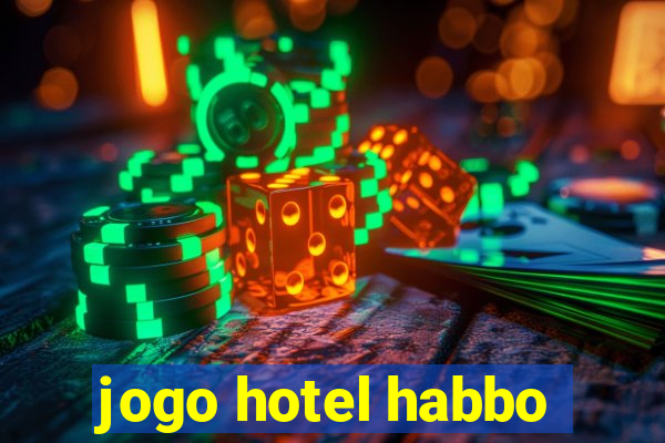 jogo hotel habbo