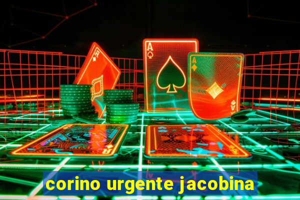 corino urgente jacobina