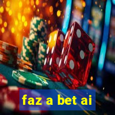 faz a bet ai