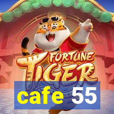 cafe 55