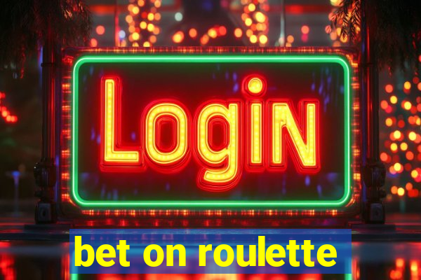 bet on roulette