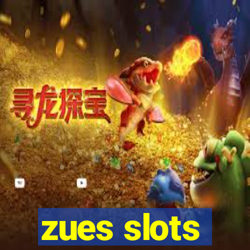 zues slots