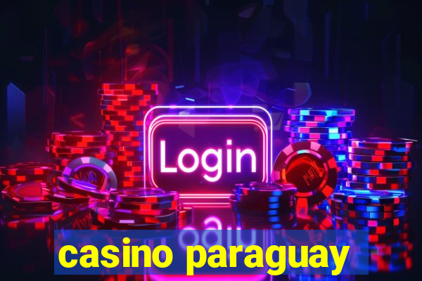 casino paraguay