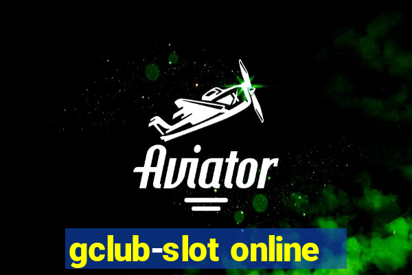 gclub-slot online