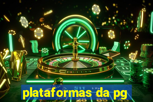 plataformas da pg