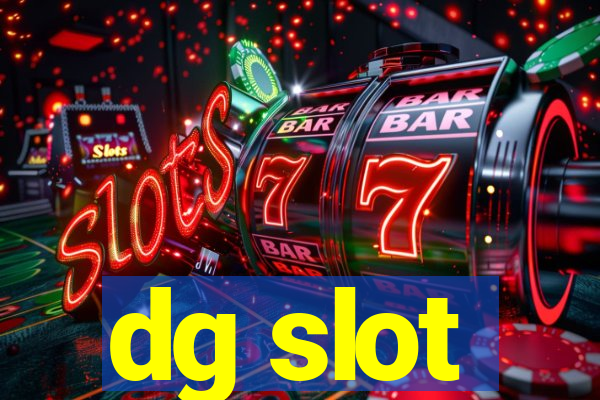 dg slot