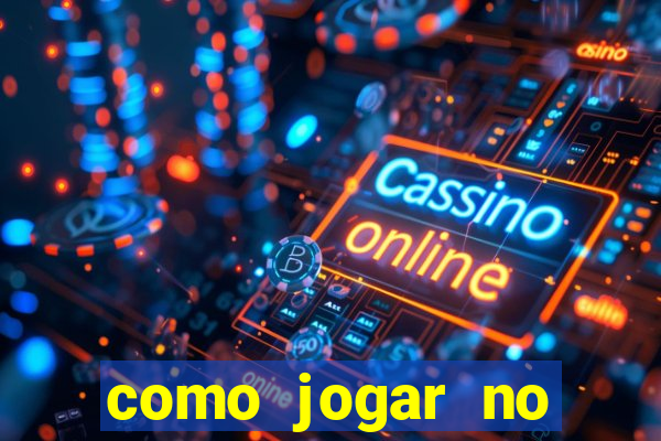 como jogar no esporte bet