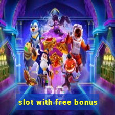 slot with free bonus