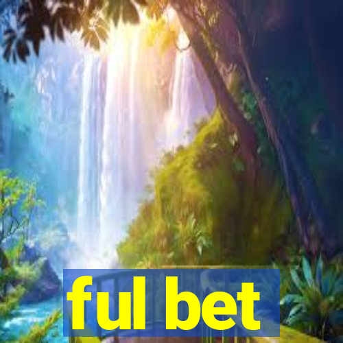 ful bet