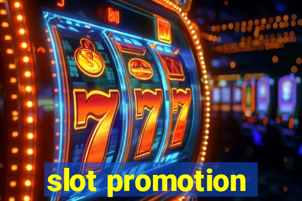 slot promotion