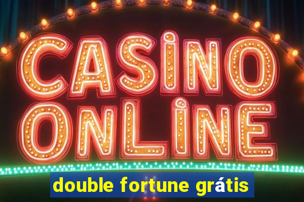 double fortune grátis