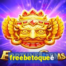 freebetoqueé