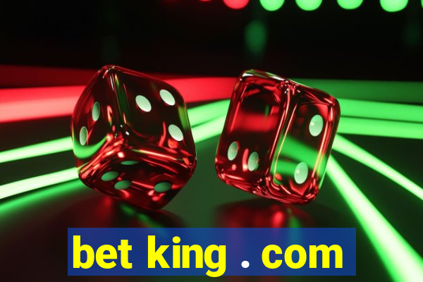 bet king . com